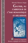 Image for Gautier, au carrefour de l&#39;ame romantique et decadente : volume 254