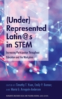 Image for (Under)Represented Latin@s in STEM