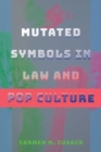 Image for Mutated Symbols in Law and Pop Culture