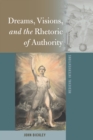 Image for Dreams, visions, and the rhetoric of authority : volume 11
