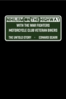 Image for Nihilism on the Highway with the War Fighters Motorcycle Club Veteran Bikers: The Untold Story