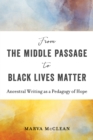 Image for From the Middle Passage to Black Lives Matter