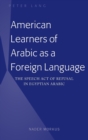 Image for American learners of Arabic as a second language  : the speech act of refusal in Egyptian Arabic