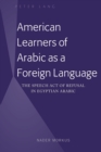 Image for American learners of Arabic as a second language: the speech act of refusal in Egyptian Arabic