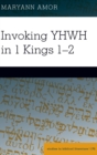 Image for Invoking YHWH in 1 Kings 1–2