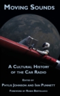 Image for Moving Sounds : A Cultural History of the Car Radio