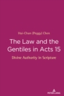 Image for The Law and the Gentiles in Acts 15: Divine Authority in Scripture
