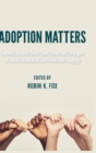Image for Adoption Matters