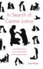 Image for In Search of Canine Justice : Law and Practice in the United States and European Union