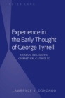 Image for Experience in the Early Thought of George Tyrrell: Human, Religious, Christian, Catholic