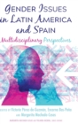 Image for Gender Issues in Latin America and Spain : Multidisciplinary Perspectives