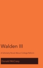 Image for Walden III : A Scholarly Novel About College Reform