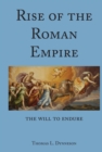 Image for Rise of the Roman Empire: The Will to Endure