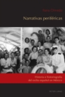 Image for Narrativas perifericas: Historia e historiografia del exilio espanol en Mexico : Vol. 2