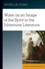Image for Water as an Image of the Spirit in the Johannine Literature