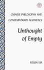 Image for Chinese Philosophy and Contemporary Aesthetics : Unthought of Empty