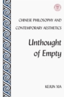 Image for Chinese Philosophy and Contemporary Aesthetics: Unthought of Empty