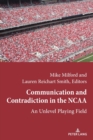 Image for Communication and Contradiction in the NCAA : An Unlevel Playing Field