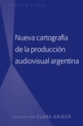 Image for Nueva Cartografía De La Producción Audiovisual Argentina