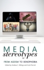 Image for Media Stereotypes : From Ageism to Xenophobia