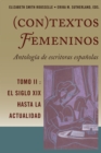 Image for (Con)textos femeninos: Antologia de escritoras espanolas. Tomo II: El siglo XIX hasta la actualidad