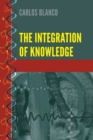 Image for The Integration of Knowledge : vol. 9