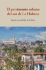 Image for El Patrimonio Urbano Del Sur De La Habana