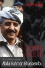 Image for Dreaming Kurdistan : The Life and Death of Kurdish Leader Abdul Rahman Ghassemlou