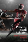 Image for Policing Black Athletes