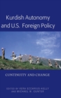 Image for Kurdish Autonomy and U.S. Foreign Policy : Continuity and Change