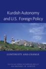 Image for Kurdish Autonomy and U.S. Foreign Policy: Continuity and Change