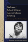 Image for Wellness of school children against tobacco smoking: the case of West Bank and Gaza