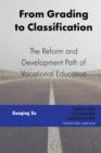 Image for From grading to classification  : the reform and development path of vocational education