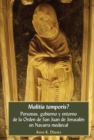 Image for Malitia temporis? : Personas, gobierno y entorno de la Orden de San Juan de Jerusal?n en Navarra medieval