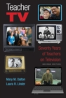 Image for Teacher TV : Seventy Years of Teachers on Television, Second Edition