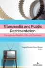 Image for Transmedia and Public Representation : Transgender People in Film and Television
