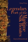Image for Legendary port of the maritime silk routes: Zayton (Quanzhou)