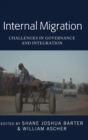 Image for Internal Migration : Challenges in Governance and Integration