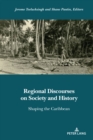 Image for Regional Discourses on Society and History: Shaping the Caribbean