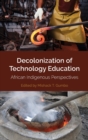 Image for Decolonization of Technology Education