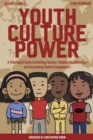 Image for Youth Culture Power : A #HipHopEd Guide to Building Teacher-Student Relationships and Increasing Student Engagement