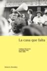 Image for La casa que falta: Catalogo discursivo de Enrique Lihn, 1980-1988