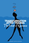 Image for Transformation After Trauma: The Power of Resonance