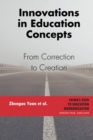 Image for Innovations in Education Concepts : From Correction to Creation