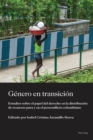 Image for Genero En Transicion : Estudios Sobre El Papel del Derecho En La Distribucion de Recursos Para Y En El Posconflicto Colombiano