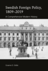 Image for Swedish Foreign Policy, 1809-2019: A Comprehensive Modern History