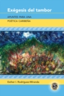 Image for Exégesis Del Tambor: Apuntes Para Una Poética Caribeña : vol. 30