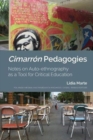 Image for Cimarron Pedagogies : Notes on Auto-ethnography as a Tool for Critical Education