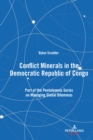 Image for Conflict Minerals in the Democratic Republic of Congo: Part of the Pentalemma Series on Managing Global Dilemmas