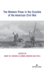 Image for The Western Press in the Crucible of the American Civil War